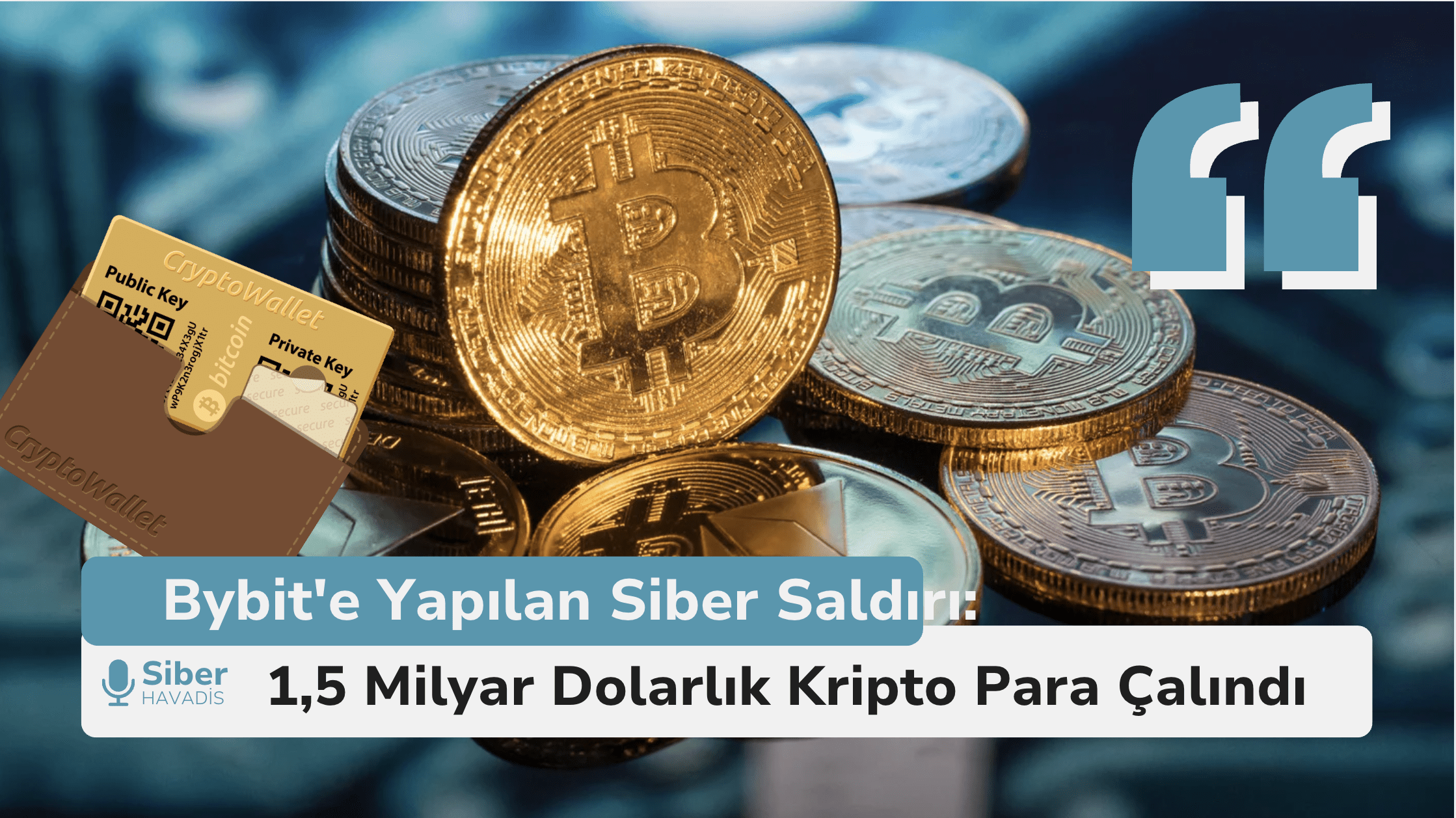 Bybit’e Yapılan Siber Saldırı: 1,5 Milyar Dolarlık Kripto Para Çalındı