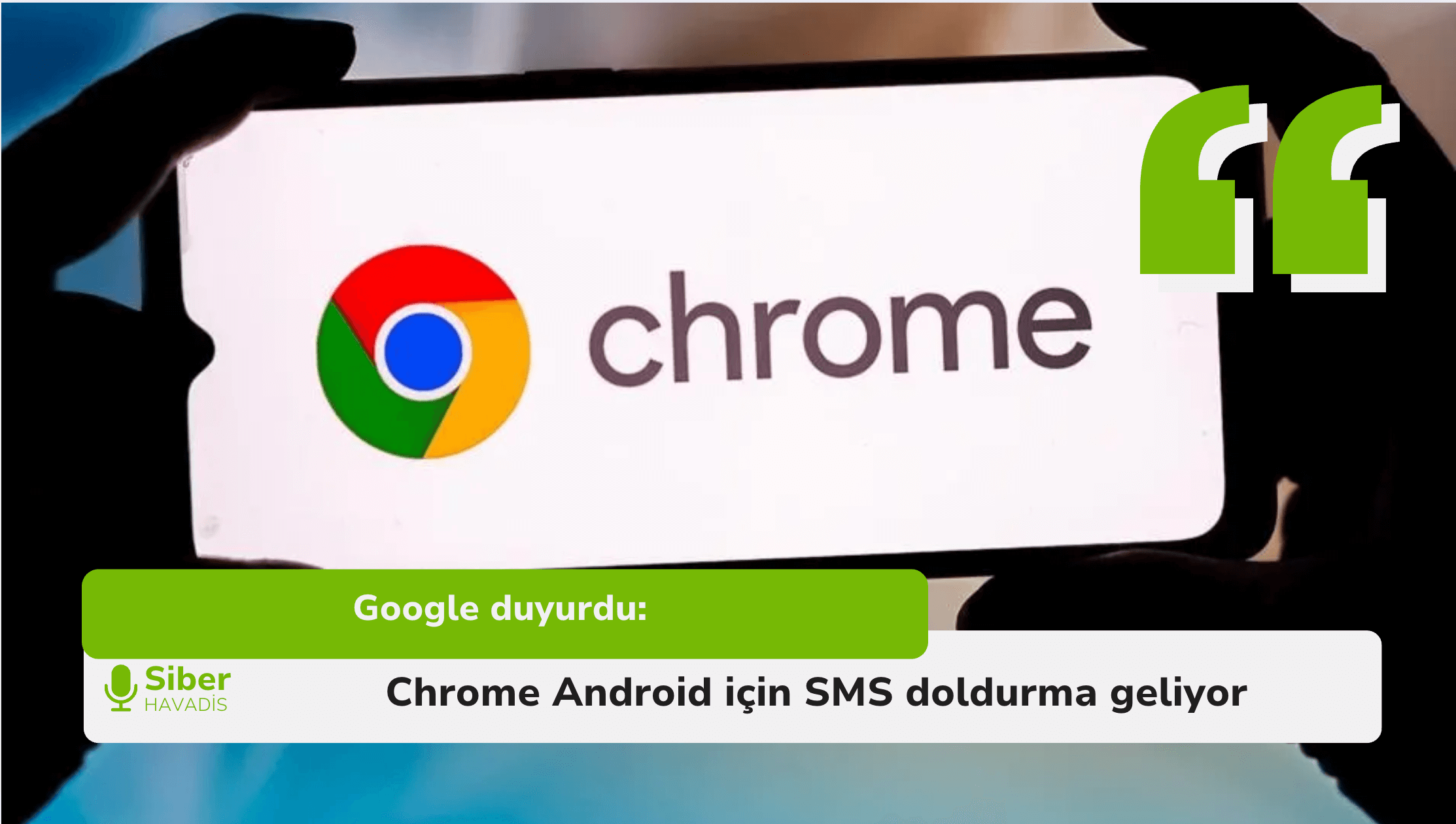 Google duyurdu: Chrome Android için SMS doldurma geliyor