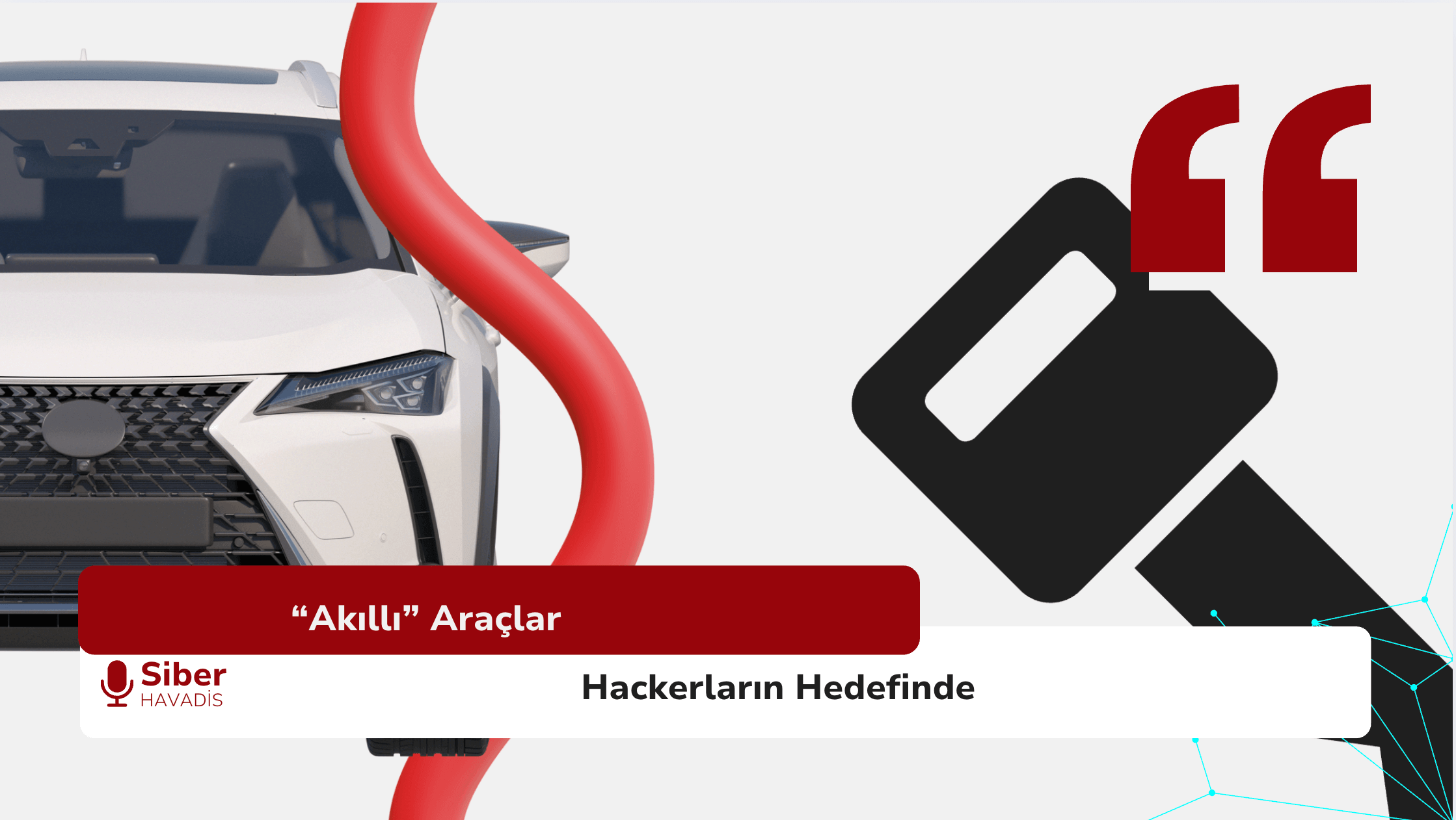 “Akıllı” Araçlar Hackerların Hedefinde