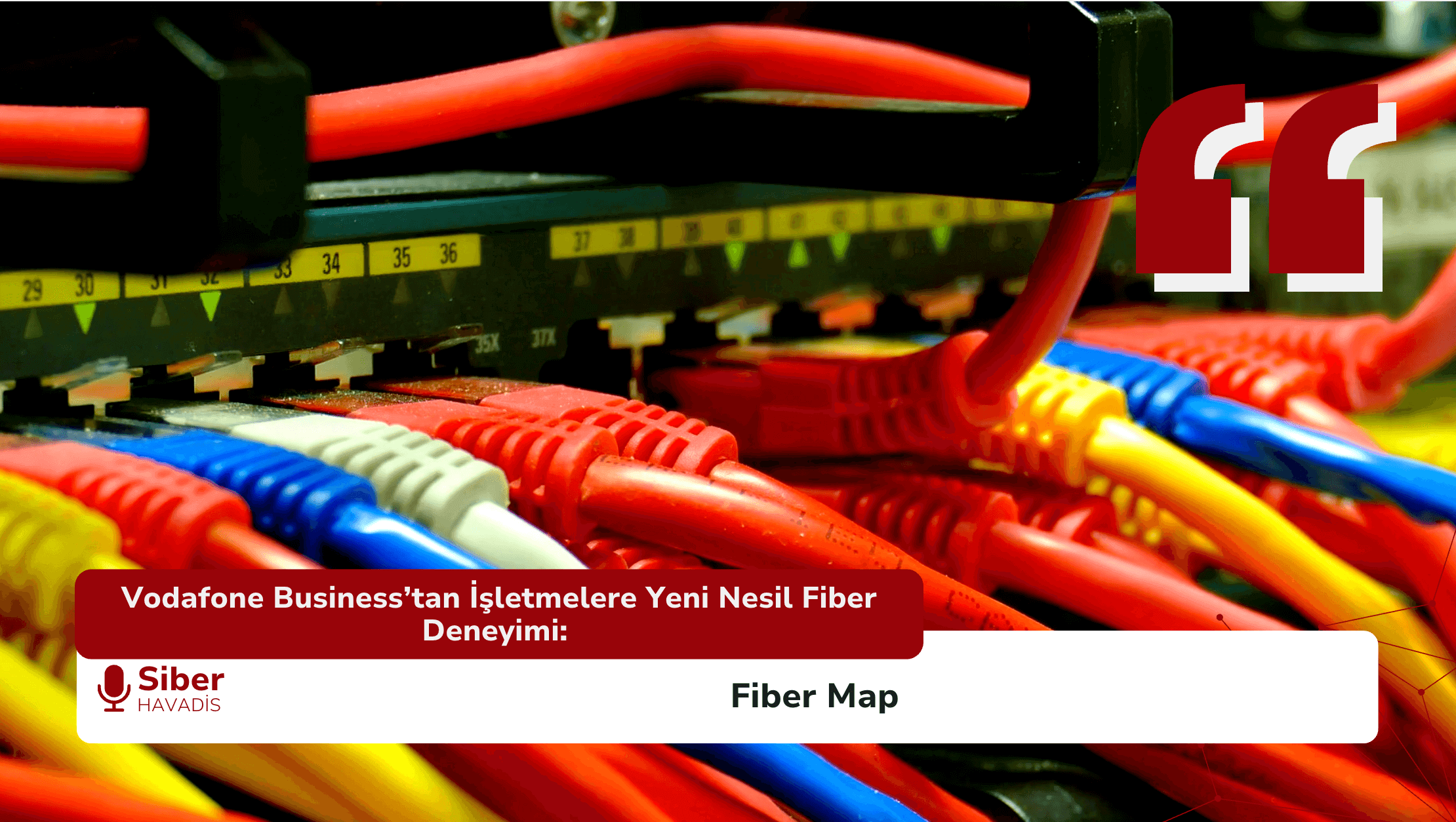 Vodafone Business’tan İşletmelere Yeni Nesil Fiber Deneyimi: Fiber Map