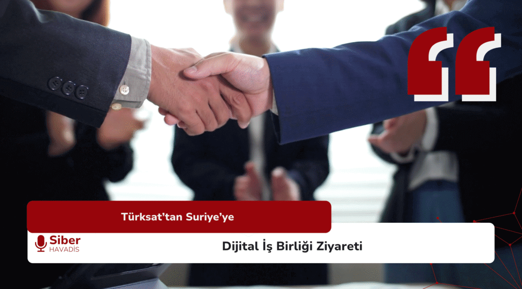 Türksat’tan Suriye’ye Dijital İş Birliği Ziyareti Screenshot 2025 06 06 at 16.09.44