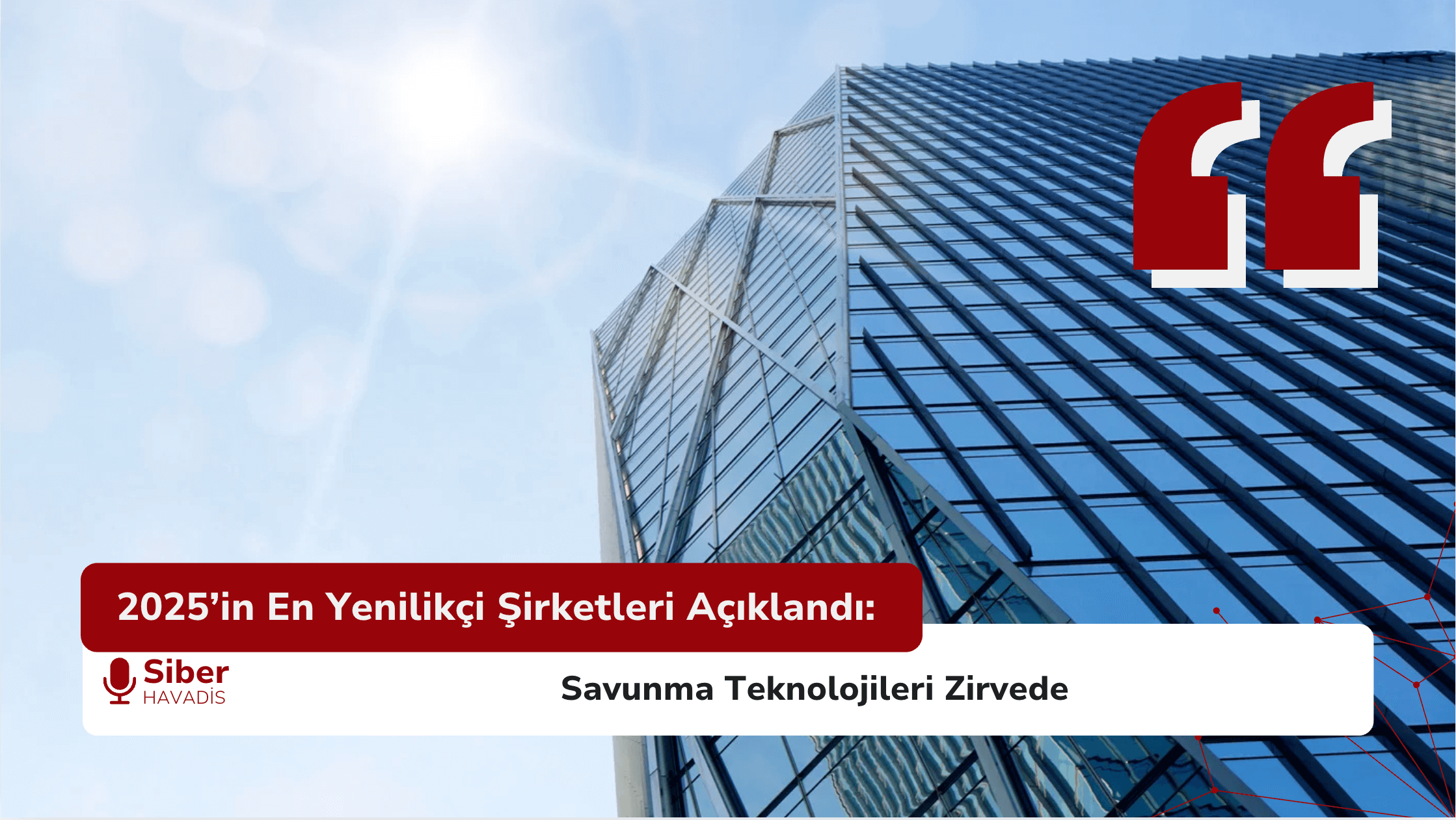 2025’in En Yenilikçi Şirketleri Açıklandı: Savunma Teknolojileri Zirvede
