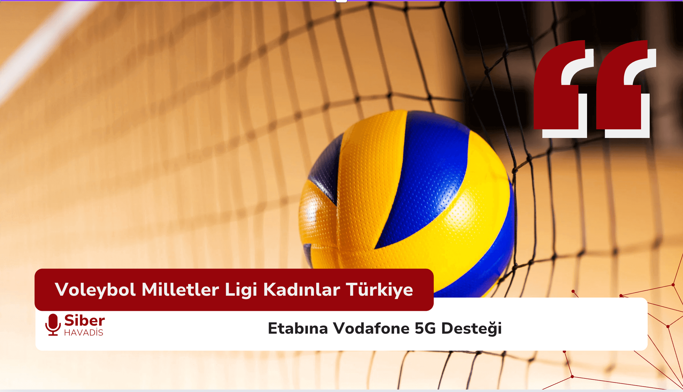 Voleybol Milletler Ligi Kadınlar Türkiye Etabına Vodafone 5G Desteği