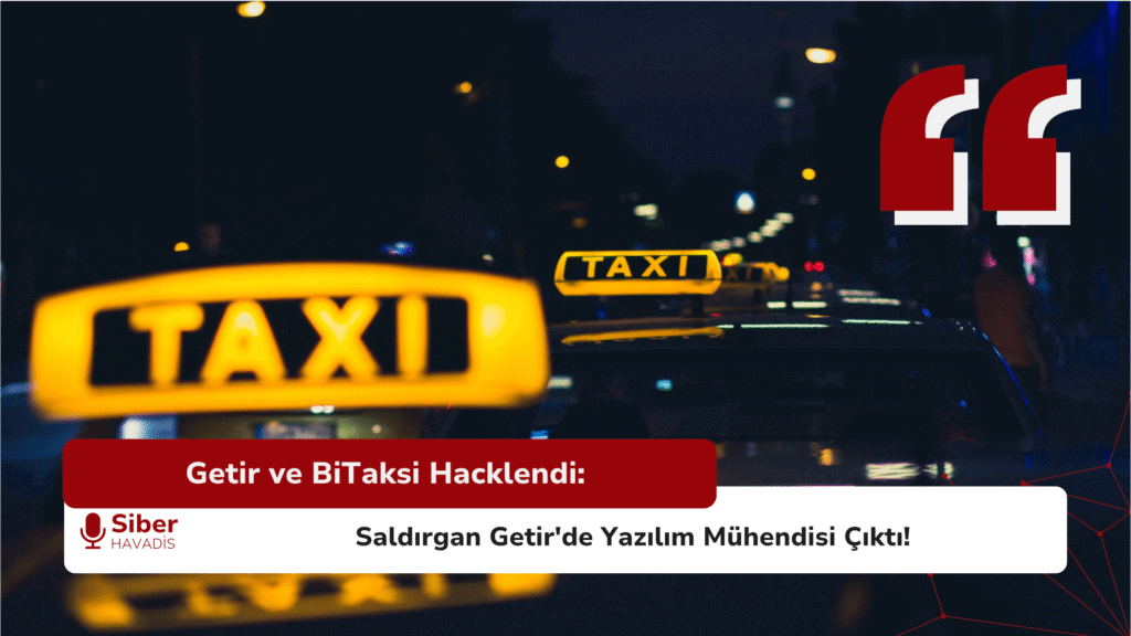 Getir ve BiTaksi Hacklendi: Saldırgan Getir'de Yazılım Mühendisi Çıktı! Screenshot 2025 06 26 at 12.49.47