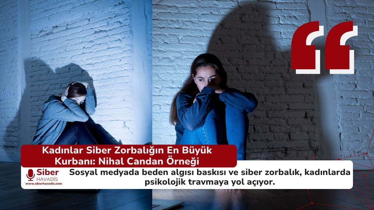 Nihal Candan’la gündem olmuştu: Kadınlar siber zorbalığın en büyük kurbanı…