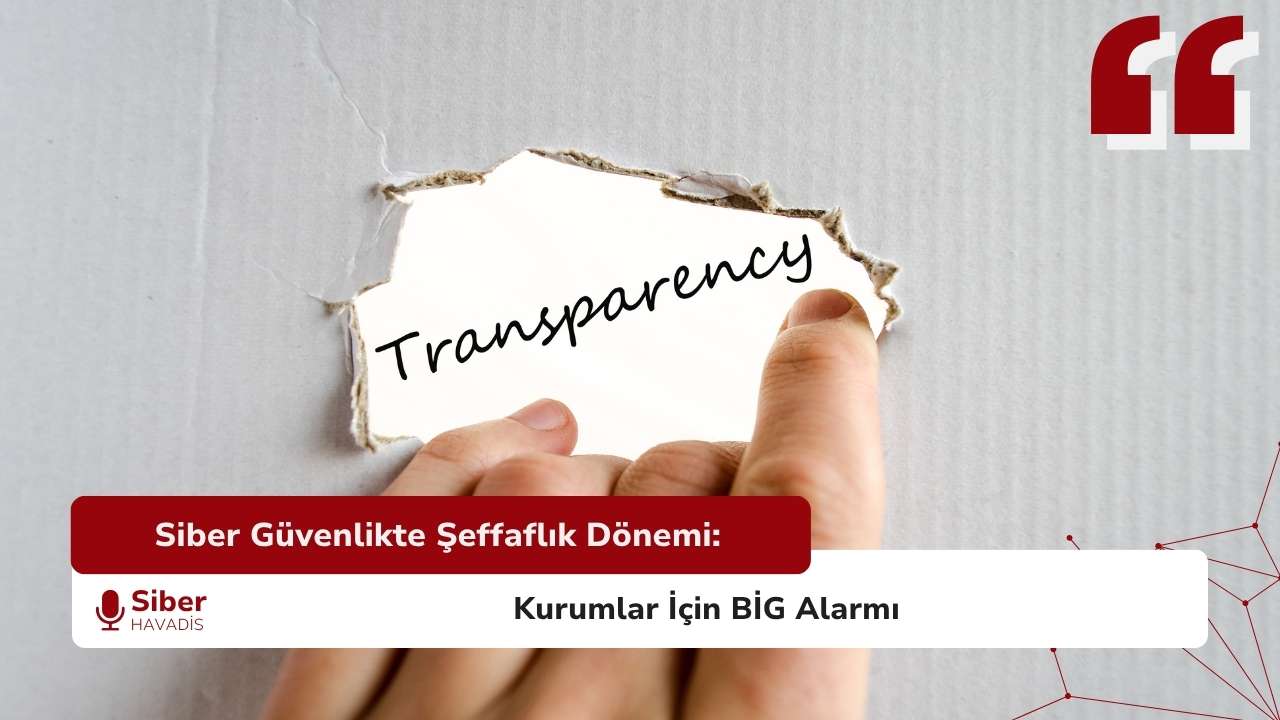 Siber Güvenlikte Yeni Dönem: Kurumlar İçin BİG Rehberi Zorunluluğu