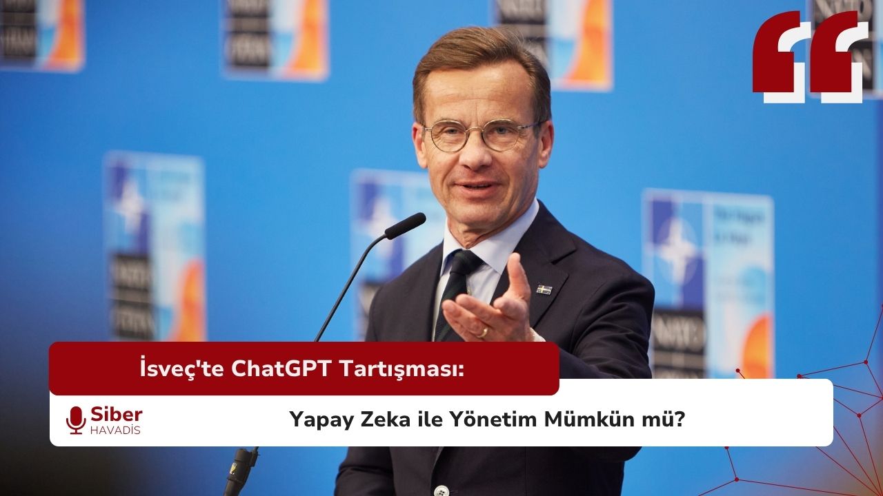 İsveç’te ChatGPT Tartışması: Yapay Zeka ile Yönetim Mümkün mü?