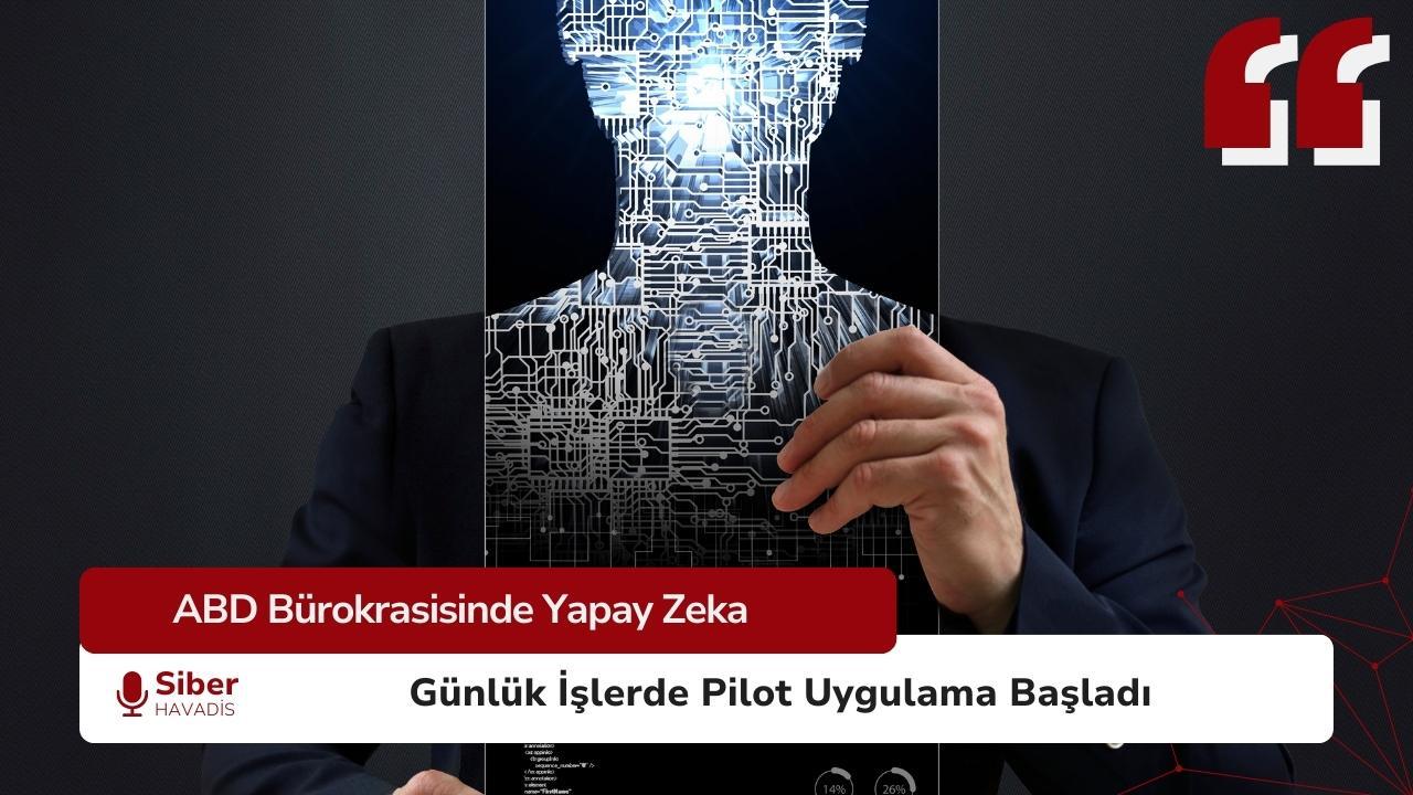 Yapay Zekâ, Amerikan Bürokrasisinin Yeni Yardımcısı Oldu