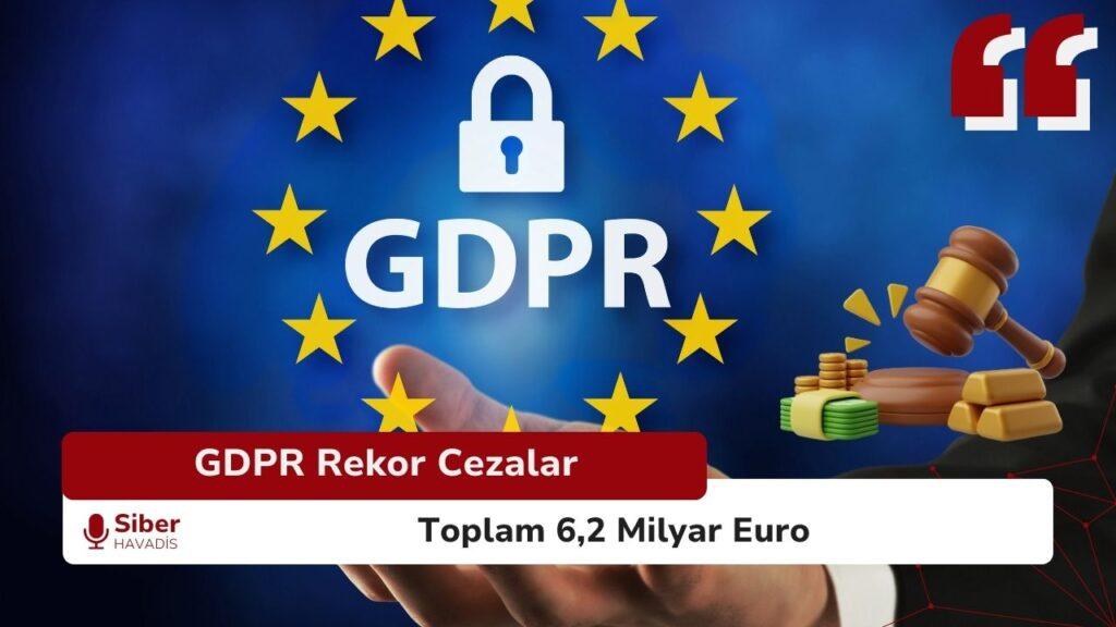 Avrupa’da GDPR Rekor Cezaları: 6,2 Milyar €’ya Ulaştı GDPR cezaları 2018–Ağu 2025 toplam 6,2 milyar €; İrlanda lider, İspanya en çok karar