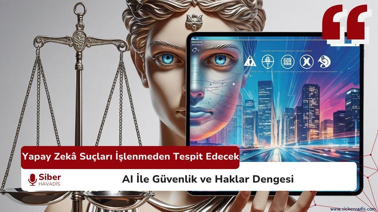 Yapay Zekâ Suçları İşlenmeden Önce Öngörebilecek