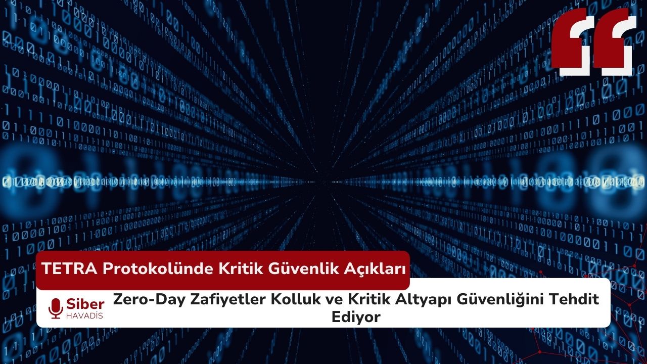 Kritik Güvenlik Uyarısı: TETRA Şifreleme Açıkları, Kolluk ve Kritik Altyapı İletişimlerini Tehlikeye Atıyor