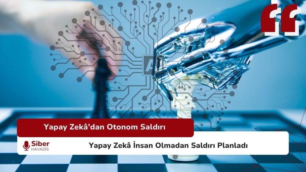 Yapay Zekâ, İnsan Müdahalesi Olmadan Siber Saldırı Gerçekleştirdi Yapay zekâ otonom siber saldırı deneyi — CMU ve Anthropic
