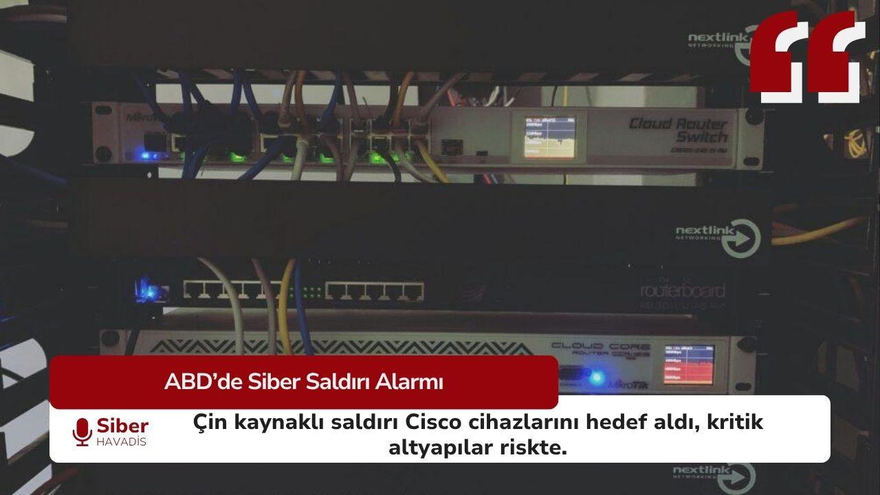 Çin Kaynaklı Siber Saldırı ABD’yi Alarm Durumuna Geçirdi