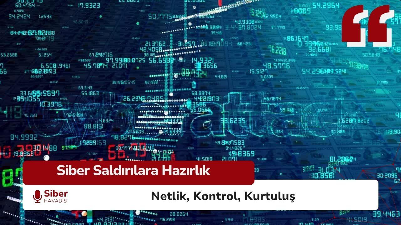 Siber Saldırılara Hazırlıklı Olun