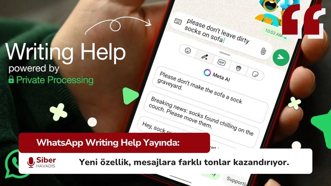 WhatsApp’tan Yapay Zekâ Destekli Mesaj Yardımı: Writing Help Kullanıma Sunuldu