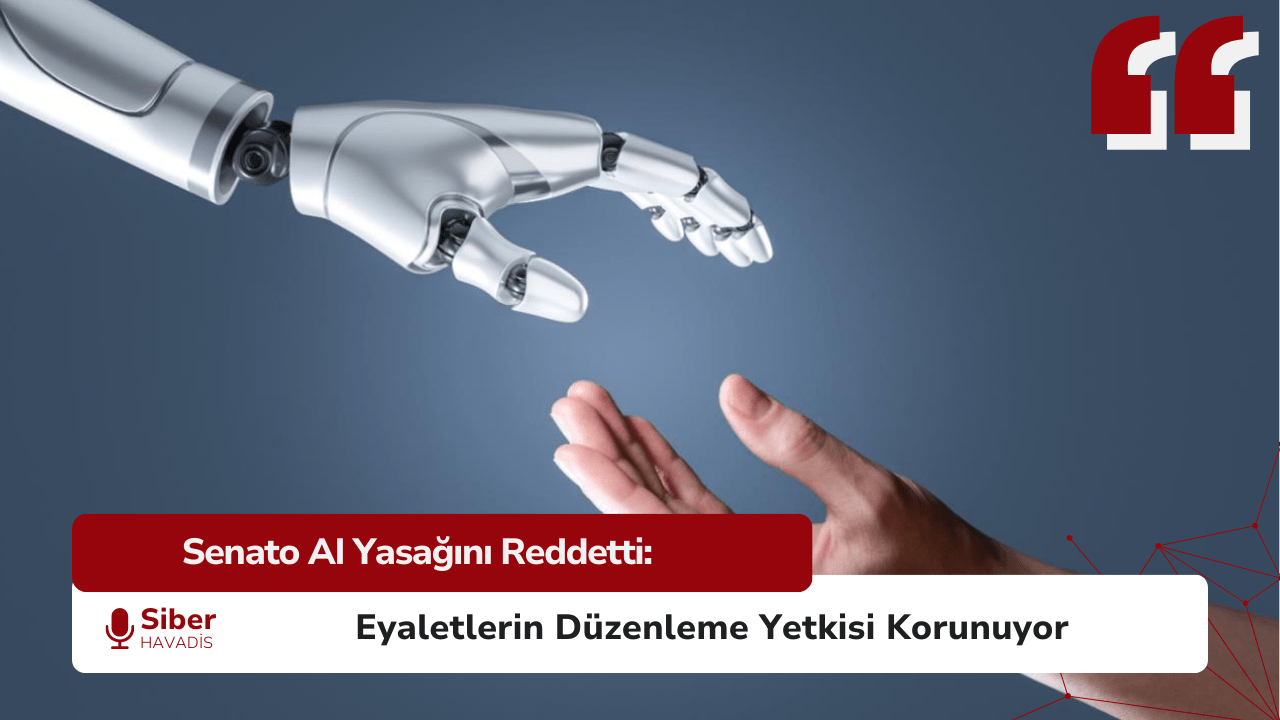ABD Senatosu, Eyalet Bazlı Yapay Zekâ Düzenlemelerini Yasaklayacak Maddeleri Reddetti
