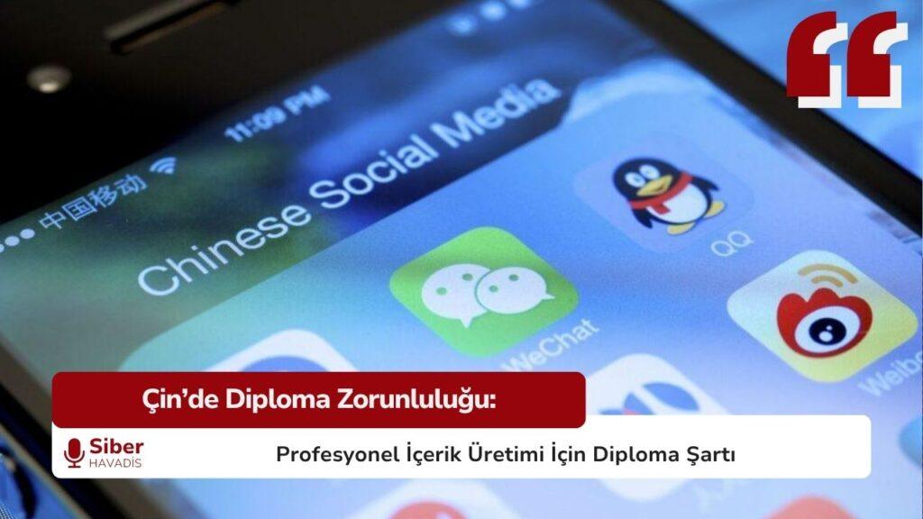 Çin’in yeni düzenlemesi kapsamında profesyonel içerik üreticilerine diploma zorunluluğu getirilmesi