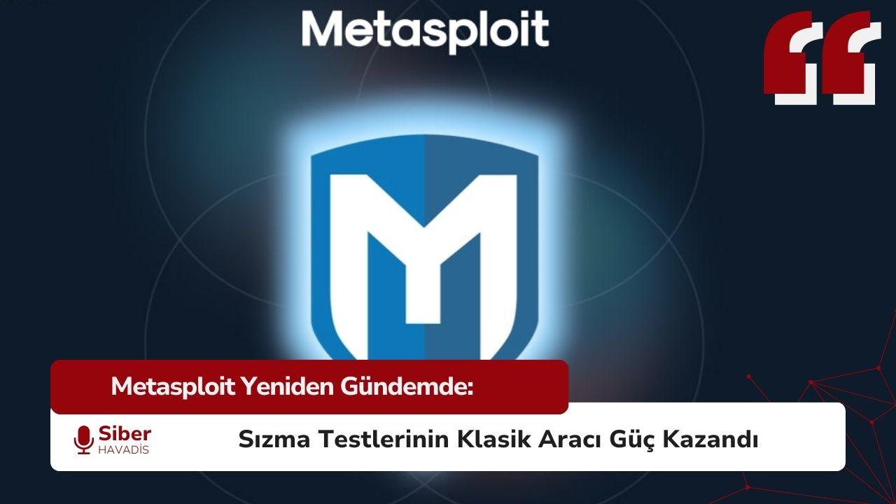 Metasploit Framework: Red Team ve PenTest’lerin Klasik Aracı