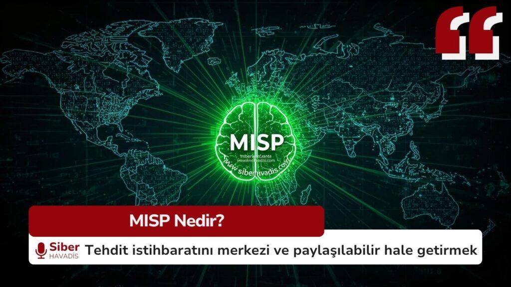 MISP Nedir MISP açık kaynak tehdit istihbaratı ve IoC paylaşım platformu