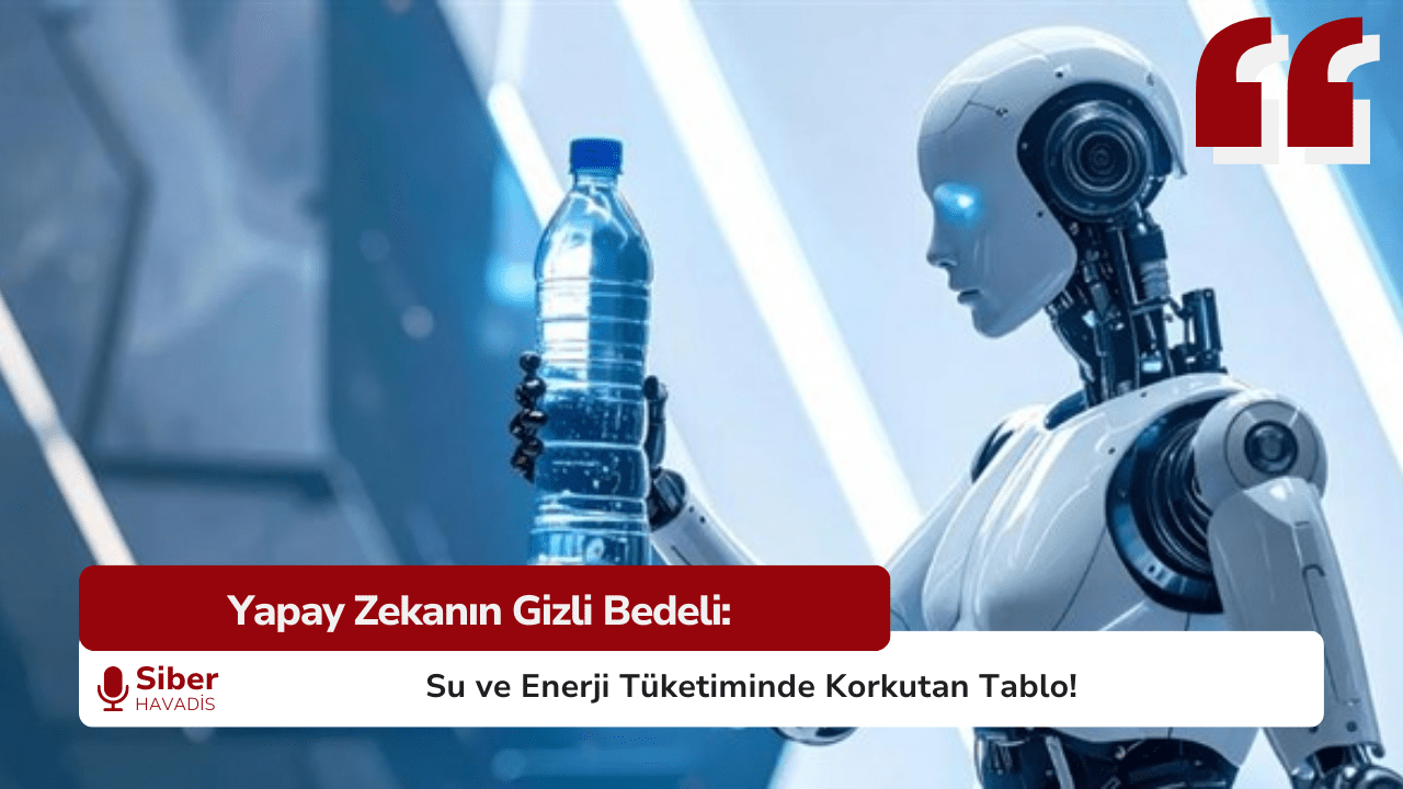 Yapay Zekanın Gizli Bedeli: Su ve Enerji Tüketiminde Korkutan Tablo!