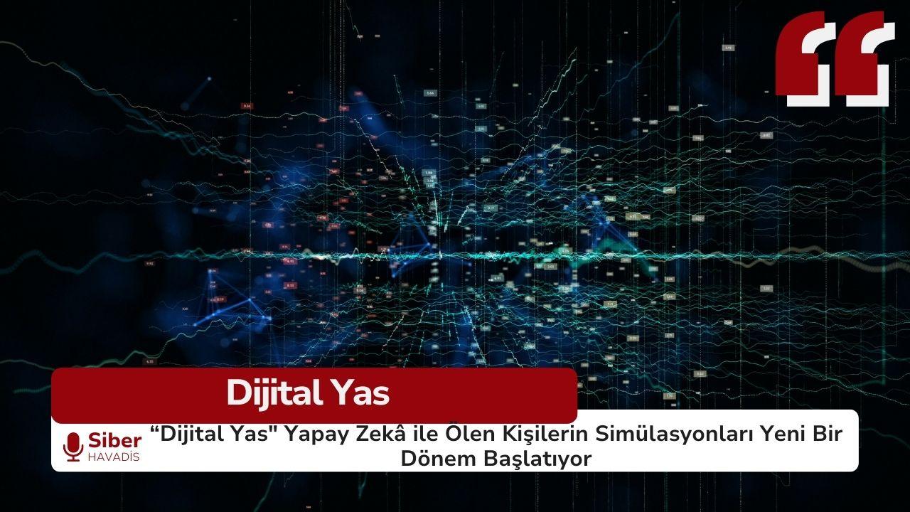 “Dijital Yas” Yapay Zekâ ile Ölen Kişilerin Simülasyonları Yeni Bir Dönem Başlatıyor