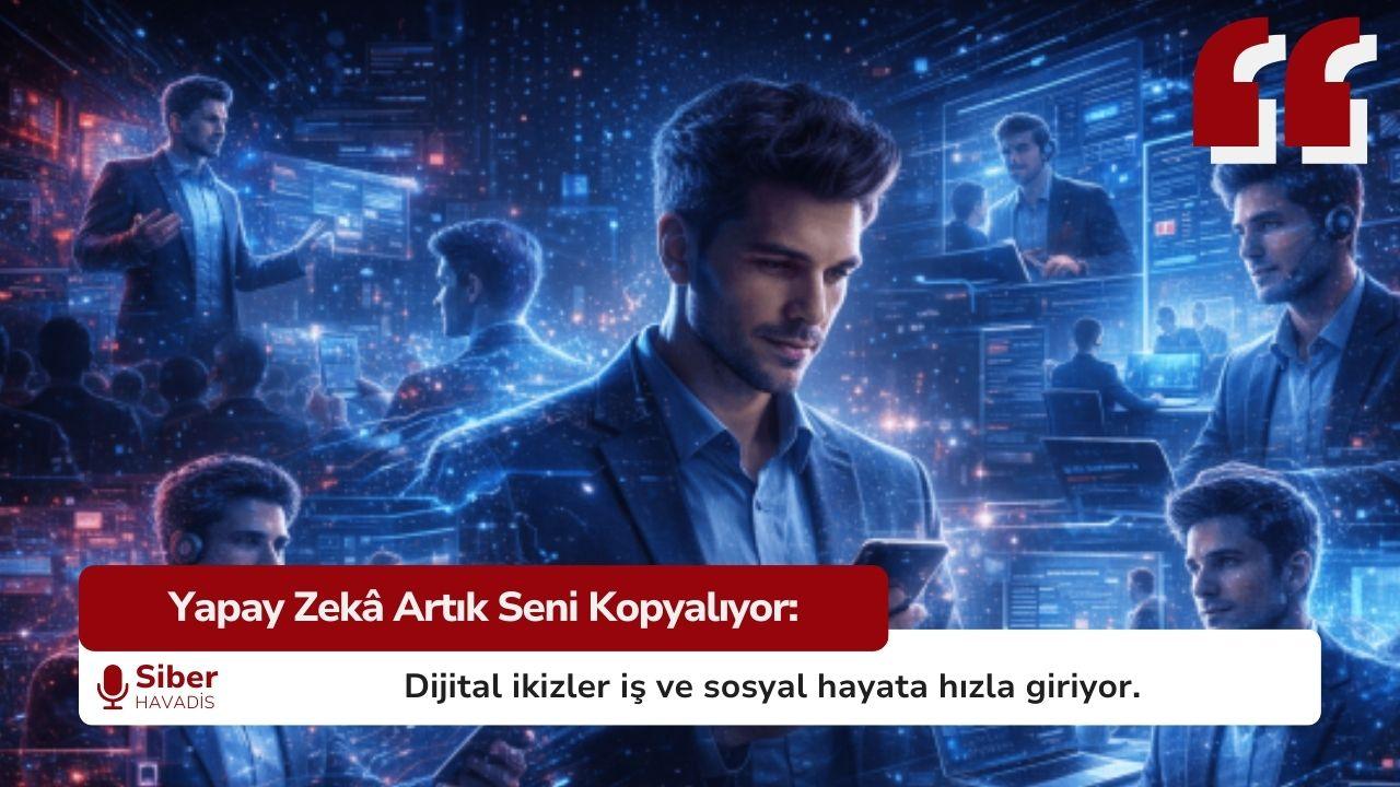 Dijital İkizler Çağı: Yapay Zekâ Artık “Seni” Temsil Edebiliyor