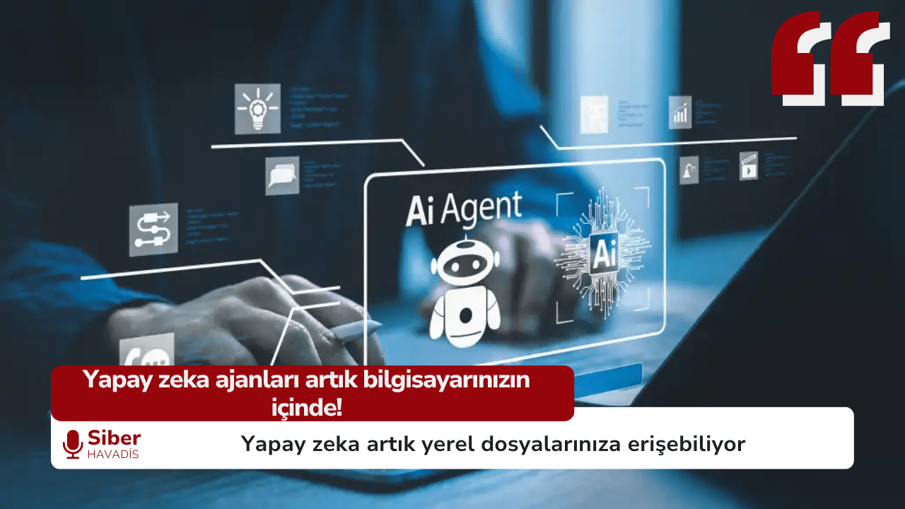 Yapay zeka ajanları artık bilgisayarınızın içinde!