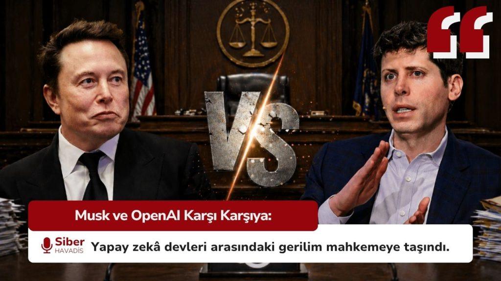 Elon Musk’tan OpenAI Çıkışı: “Bu benim fikrimdi!” Elon Musk ve OpenAI arasındaki hukuki gerilimi temsil eden yapay zekâ temalı görsel