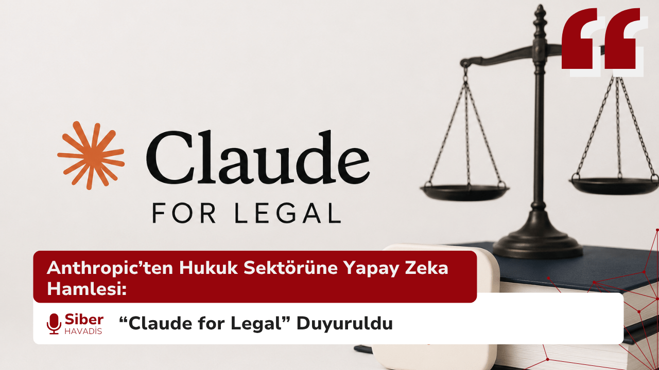 Anthropic’ten Hukuk Sektörüne Yapay Zeka Hamlesi: “Claude for Legal” Duyuruldu
