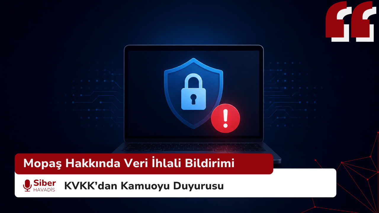 Mopaş Hakkında Veri İhlali Bildirimi: KVKK’dan Kamuoyu Duyurusu