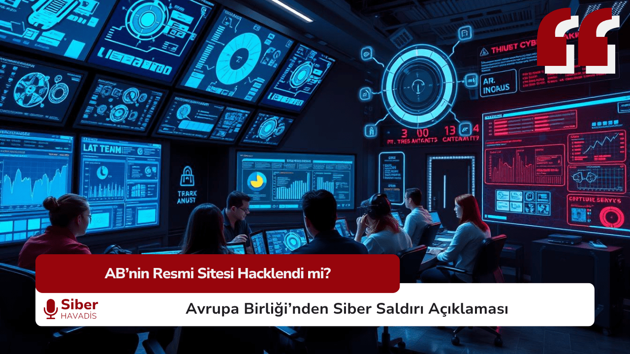 AB’nin Resmi Sitesi Hacklendi mi? Avrupa Birliği’nden Siber Saldırı Açıklaması