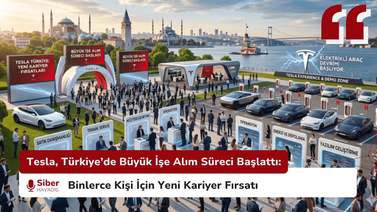 Tesla, Türkiye’de Büyük İşe Alım Süreci Başlattı: Binlerce Kişi İçin Yeni Kariyer Fırsatı