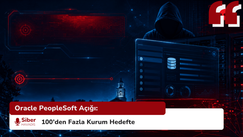 Oracle PeopleSoft Açığı: 100’den Fazla Kurum Hedefte Oracle PeopleSoft Açığı: 100’den Fazla Kurum Hedefte
