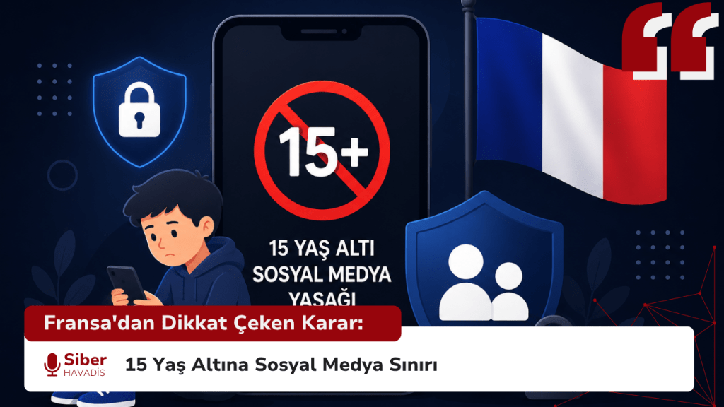 Fransa'dan Dikkat Çeken Karar: 15 Yaş Altına Sosyal Medya Sınırı Fransa'dan Dikkat Çeken Karar: 15 Yaş Altına Sosyal Medya Sınırı
