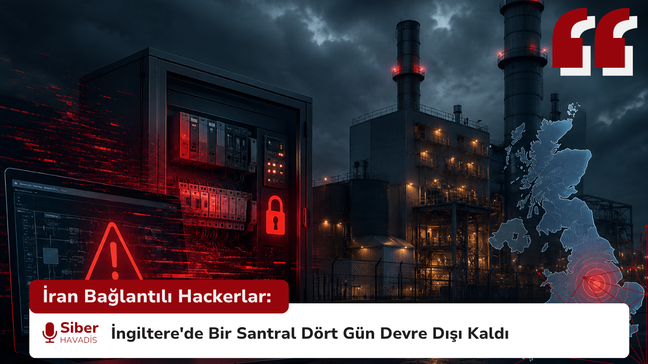 İran Bağlantılı Hackerlar: İngiltere’de Bir Santral Dört Gün Devre Dışı Kaldı