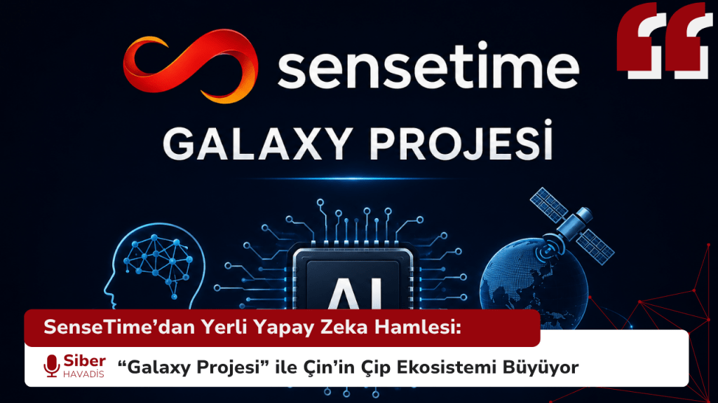 SenseTime’dan Yerli Yapay Zeka Hamlesi: “Galaxy Projesi” ile Çin’in Çip Ekosistemi Büyüyor