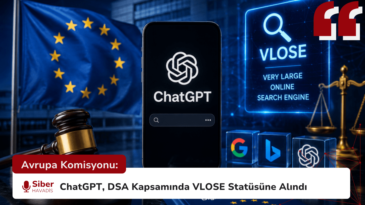 Avrupa Komisyonu: ChatGPT, DSA Kapsamında VLOSE Statüsüne Alındı